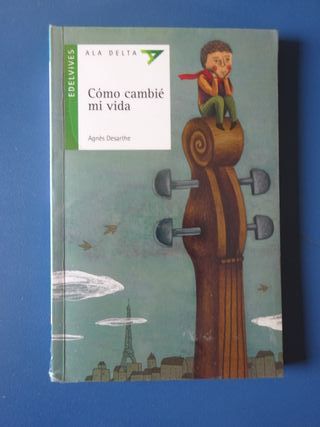 Cómo cambié mi vida (Ala delta: serie verde/ Ha...