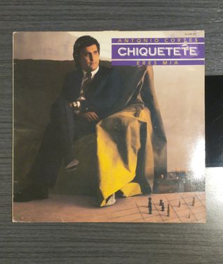 Vinilo Eres Mía Antonio Cortés Chiquetete