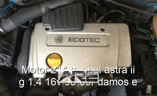 Motor z14xe opel astra ii g 1.4 16v 98-09r