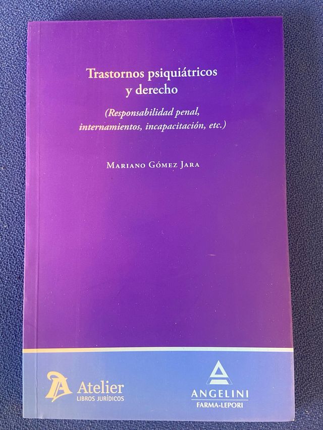 Transtornos psiquiatricos y derecho. (responsab...