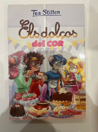 Els dolços del cor (TEA STILTON. AVENTURES A RA...