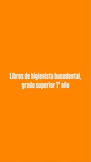 Libros higienista bucodental,grado superior 1° año
