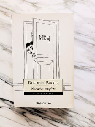 Dorothy Parker. Narrativa completa
