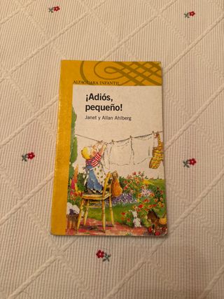 ADIOS, PEQUEÑO!
