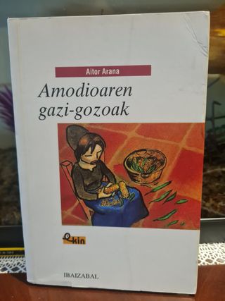 Amodioaren gazi-gozoak (EKIN) (Basque Edition)