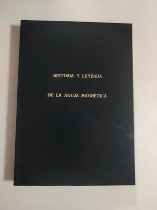 Historia y leyenda de la aguja magnética