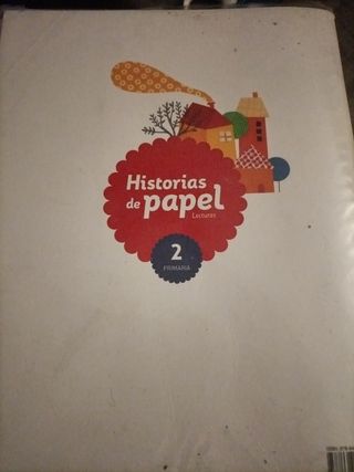 LECTURAS HISTORIAS DE PAPEL 2 PRIMARIA