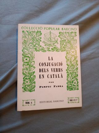 La conjugació dels verbs en català (Col·lecci...