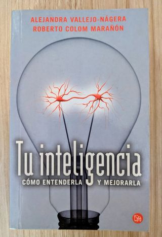 Libro Tu Inteligencia, cómo entenderla y mejorarla
