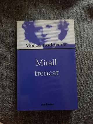 Mirall trencat (Biblioteca Mercè Rodoreda) (Catalan Edition)