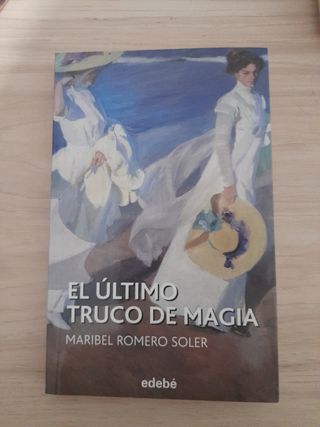 EL ÚLTIMO TRUCO DE MAGIA (Spanish Edition)