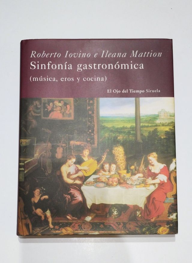 Sinfonía gastronómica: (música, eros y cocina) ...