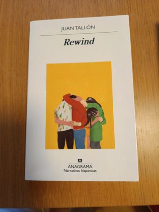 Rewind (Narrativas Hispanicas) (Spanish Edition)