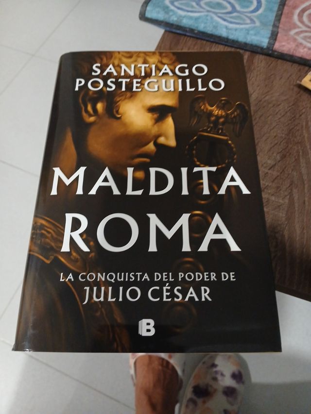 Maldita Roma: La conquista del poder de Julio C...