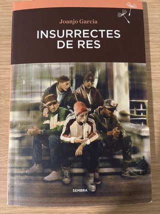 Insurrectes de res (Sembra Llibres) (Catalan Ed...