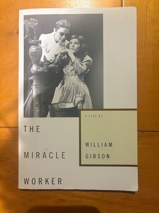 The Miracle Worker: A Play