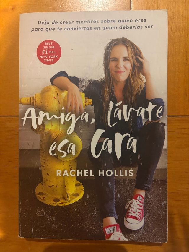 Amiga, lávate esa cara: Deja de creer mentiras ...