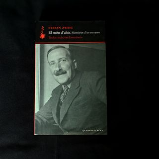 El món d'ahir: memòries d'un europeu