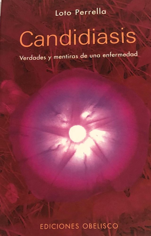 CANDIDIASIS. VERDADES Y MENTIRAS DE UNA ENFERMEDAD