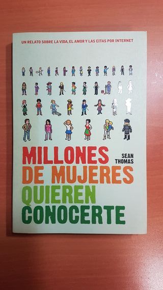 Millones de mujeres quieren conocerte/ Millions...