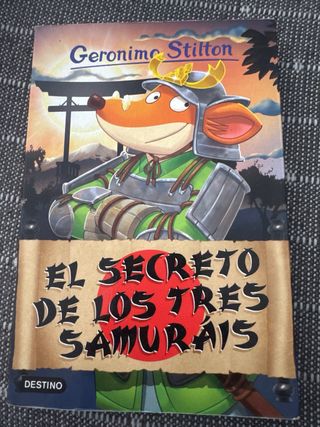 geronimo stilton. El secreto de los tres samurais