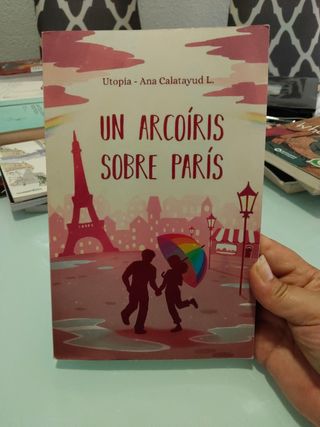 Un arcoíris sobre París: Una novela corta feelg...