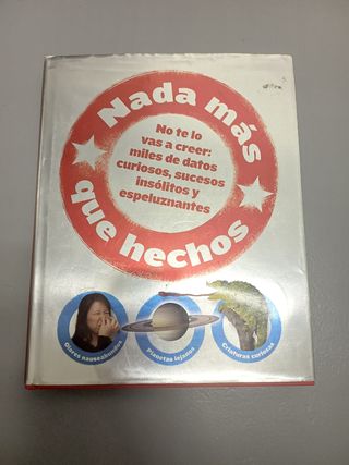 Mi primera enciclopedia - Nada más que hechos (...