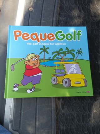 Pequegolf The Golf Manual for Children