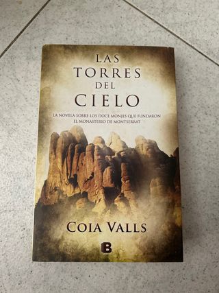 Las torres del cielo: La novela sobre los 12 mo...