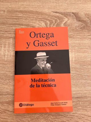 Ortega y Gasset - Meditación de la técnica