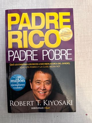 Padre Rico, padre Pobre: Qué les enseñan los ri...