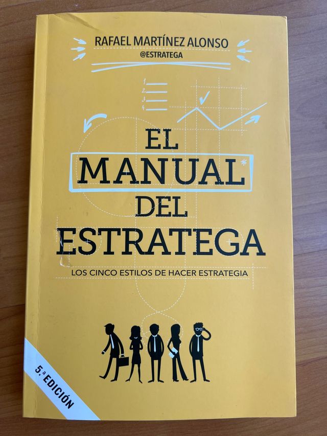 El manual del estratega: Los cinco estilos de h...