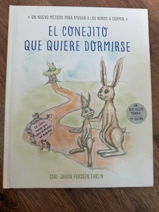 El conejito que quiere dormirse: Un nuevo métod...
