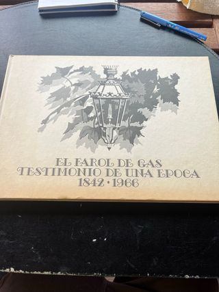 EL FAROL DE GAS 1842- 1966.