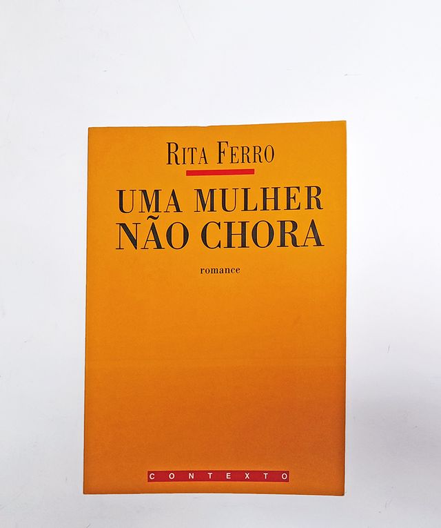 Uma Mulher Não Chora - Rita Ferro
