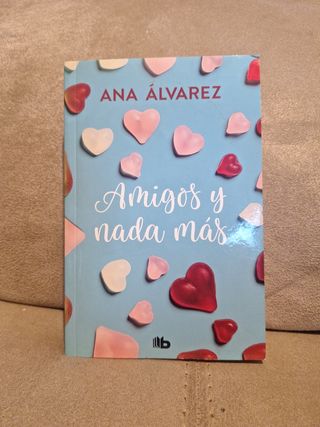 Amigos y nada más (Serie Amigos 5)