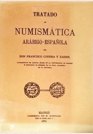 Tratado de Numismática Arábigo-Española