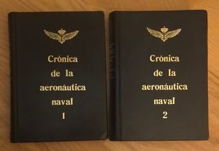 AERONÁUTICA NAVAL - CRÓNICA - HISTORIA COLECCIÓN