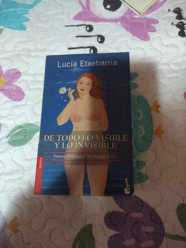 De Todo Lo Visible Y Lo Invisible / Visible and...