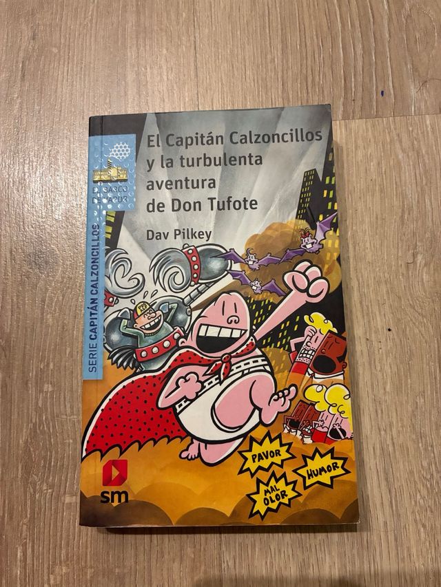 El Capitán Calzoncillos y la turbulenta aventur...