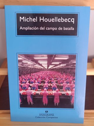 HOUELLEBECQ, Michel. - Ampliación del campo de bat