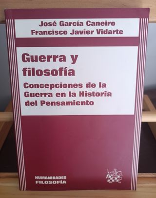GUERRA Y FILOSOFÍA Concepciones de la Guerra en la