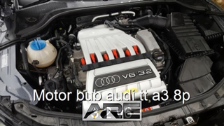Motor bub audi tt a3 8p 3.2 v6.