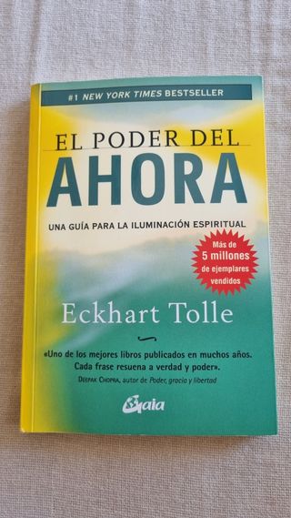 El poder del ahora: Una guía para la iluminació