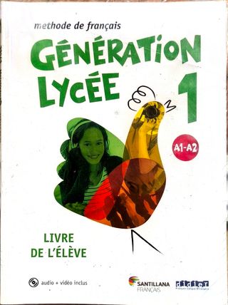 Génération Lycée 1. Méthode de français.