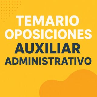 Temario Opos Auxiliar Administrativo Estado