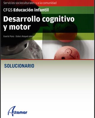 Solucionario desarrollo cognitivo y motor