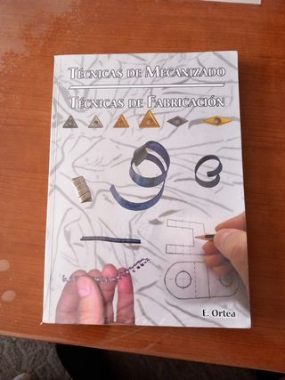 Técnicas de mecanizado. Técnicas de fabricación