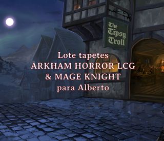 Lote tap. ARKHAM HOR. LCG & MAGE KNIGHT (Alberto)