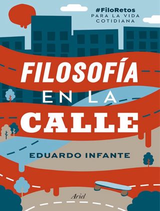Filosofía en la calle: #FiloRetos para la vida ...